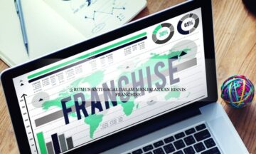 3 rumus anti gagal dalam menjalankan bisnis franchise