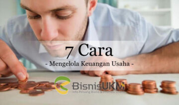 7 Cara Mengelola Keuangan Usaha, BisnisUKM