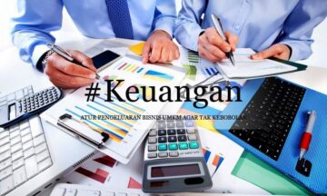 Atur Keuangan Usaha, Biar Pengeluaran Bisnis UMKM Tak Kebobolan