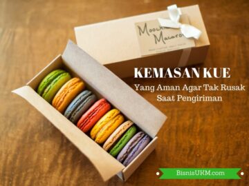 Kemasan Kue yang Aman Agar Tak Rusak Saat Pengiriman