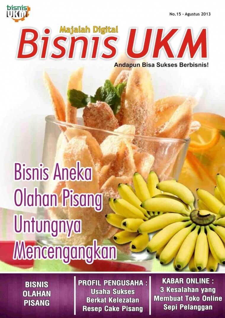 Majalah BisnisUKM, Peluang Bisnis Olahan Pisang