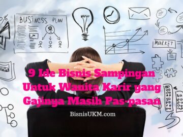 9 ide bisnis sampingan untuk wanita karir yang gajinya masih pas-pasan