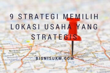 9-strategi-memilih-lokasi-usaha-yang-strategis-bisnisukm