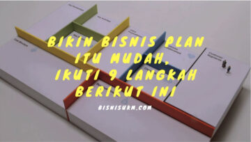 bikin-bisnis-plan-itu-mudah-ikuti-9-langkah-berikut-ini