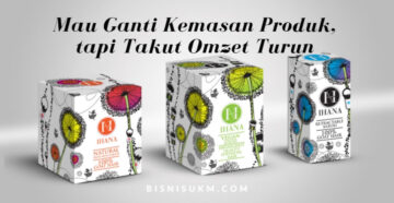 Mau Ganti Kemasan Produk, tapi Takut Omzet Turun, BisnisUKM