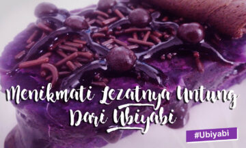 MENIKMATI LEZATNYA UNTUNG DARI UBIYABI