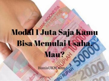 Modal 1 juta saja kamu bisa memulai usaha