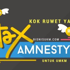 Tax Amnesty, UMKM Keluhkan Persyaratan yang Ruwet
