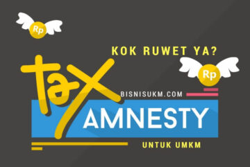 Tax Amnesty, UMKM Keluhkan Persyaratan yang Ruwet