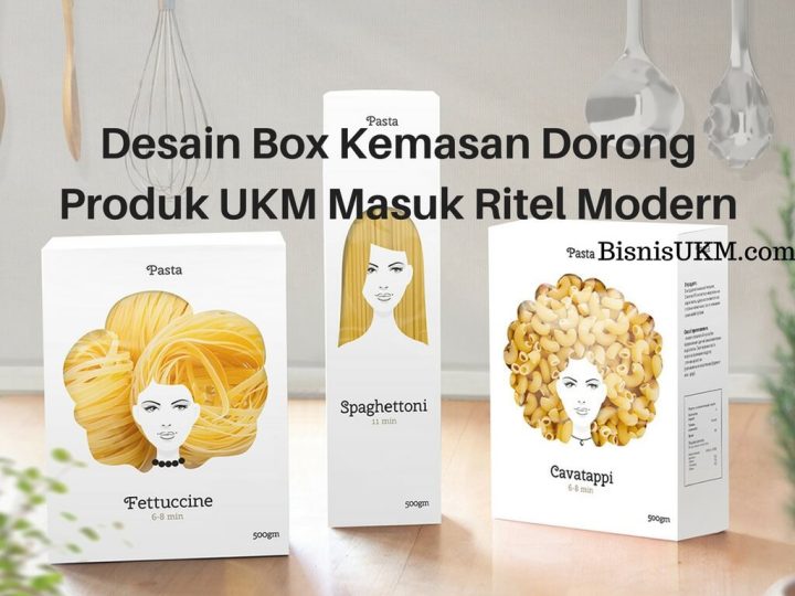 Desain Box Kemasan Dorong Produk UKM Masuk Ritel Modern