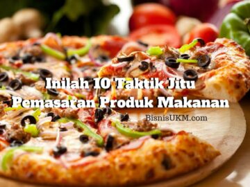 Inilah 10 Taktik Jitu Pemasaran Produk Makanan