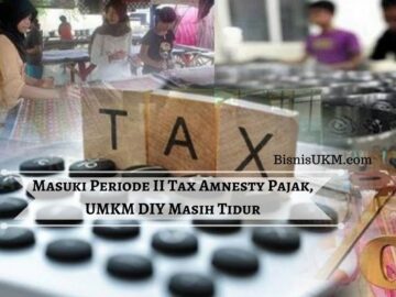 Masuki Periode II Tax Amnesty Pajak, UMKM DIY Masih Tidur