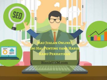 Mau Jualan Online Ini Hal Penting yang Harus Kamu Perhatikan