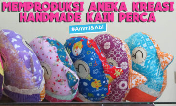 MEMPRODUKSI ANEKA KREASI HANDMADE KAIN PERCA