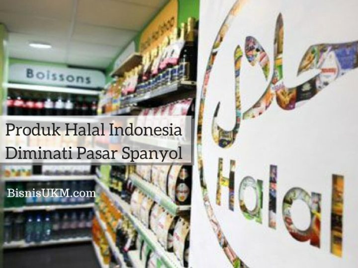 Produk Halal Indonesia Diminati Pasar Spanyol