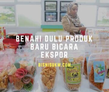 benahi-dulu-produk-baru-bicara-ekspor