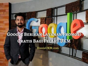Google Berikan Layanan Promosi Gratis Bagi Pelaku UKM