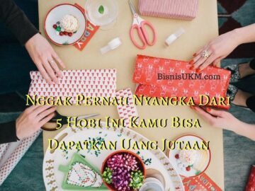 Nggak Pernah Nyangka Dari 5 Hobi Ini Kamu Bisa Dapatkan Uang Jutaan