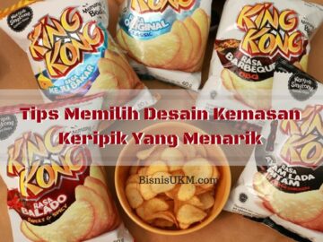 Tips Memilih Desain Kemasan Keripik Yang Menarik
