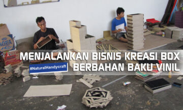 MENJALANKAN BISNIS KREASI BOX BERBAHAN BAKU VINIL