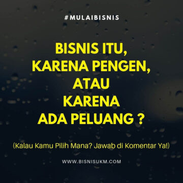 Bisnis Pemula karena Ingin atau karena Ada Peluang Ini Kata Netizen!