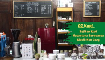 Oz-Kopi-Sajikan-Kopi-Nusantara-Bernuansa-Klasik-Nan-Cozy
