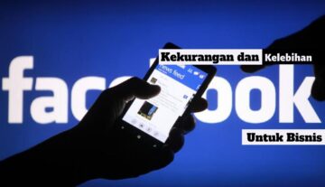 Yuk-Cek-Kekurangan-dan-Kelebihan-Facebook-Untuk-Bisnis