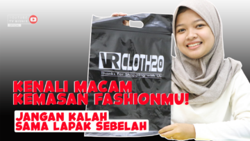 KENALI-KEMASAN-FASHIONMU-JANGAN-KALAH-SAMA-LAPAK-SEBELAH