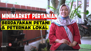Berdayakan Petani dan Peternak dari Bisnis Minimarket Pangan Sehat!
