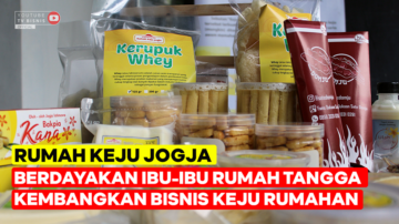 Bisnis Keju Rumahan Sekaligus Berdayakan Ibu Rumah Tangga