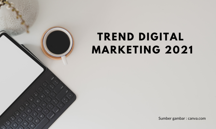 Ini-Dia-Digital-Marketing-Yang-Bakal-Booming-di-Tahun-2021