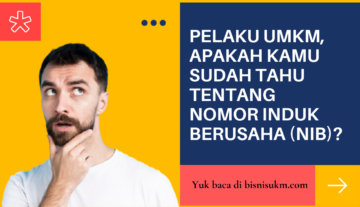 Pelaku UMKM apakah kamu sudah tahu tentang nomor induk berusaha